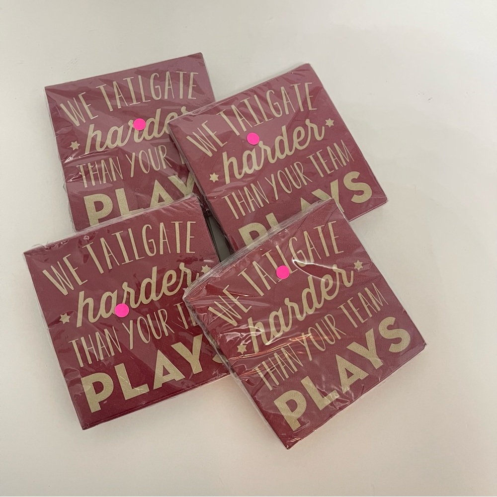 A lot of 4 Red “We Tailgate Harder Than Your Team“ Napkins -New!